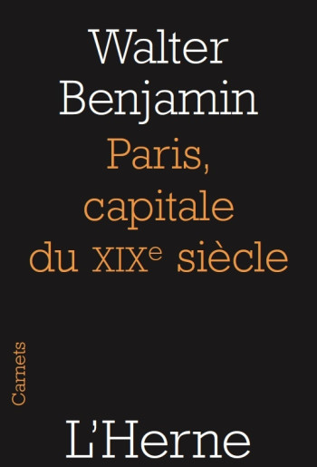 PARIS, CAPITALE DU XIXE SIECLE - BENJAMIN WALTER - L'HERNE