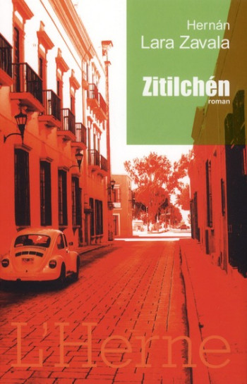 ZITILCHEN - LARA ZAVALA HERNAN - L'HERNE