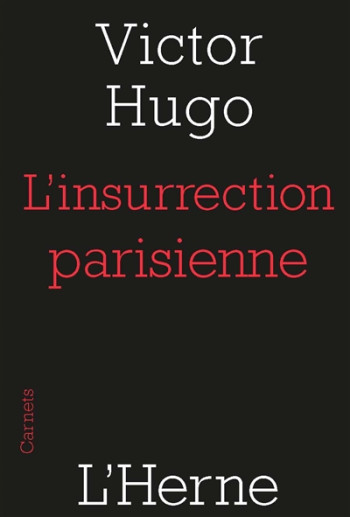 L INSURRECTION PARISIENNE - HUGO VICTOR - Herne