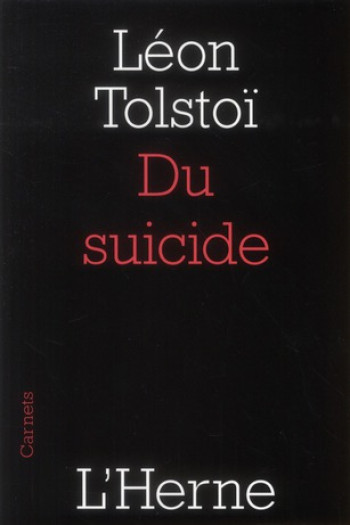 DU SUICIDE - TOLSTOI LEON - L'HERNE