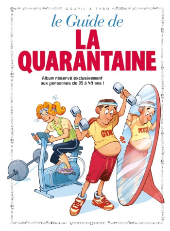 LE GUIDE DE LA QUARANTAINE - GOUPIL/TYBO - VENTS D'OUEST