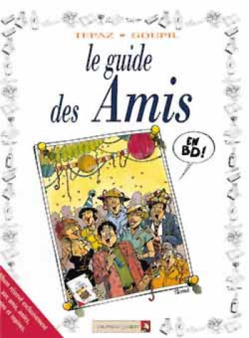 LE GUIDE DES AMIS - GOUPIL/TEPAZ - VENTS D'OUEST