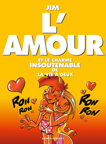 JIM TOME 11  -  L'AMOUR ET LES PIEGES TORDUS DE LA VIE A DEUX - JIM - VENTS D'OUEST