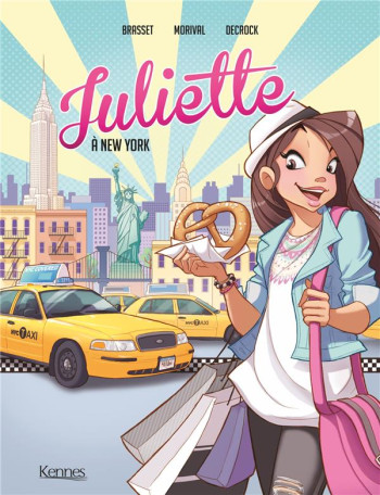 JULIETTE EN BD - JULIETTE A NEW YORK BD T01 - BRASSET/DECROCK - Kennes Editions