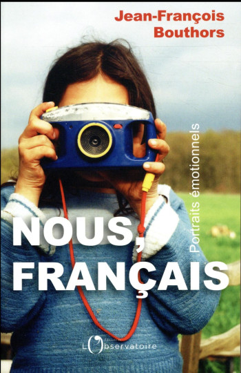 NOUS, FRANCAIS - BOUTHORS J-F. - Editions de l'Observatoire NOUS, FRANCAIS - BOUTHORS J-F. - Editions de l'Observatoire
