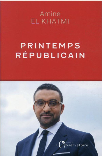 PRINTEMPS REPUBLICAIN - EL KHATMI AMINE - L'OBSERVATOIRE