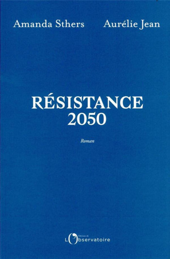 RESISTANCE 2050 - JEAN AURELIE - L'OBSERVATOIRE