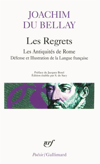 LES REGRETS / LA DEFENSE ET ILLUSTRATION DE LA LANGUE FRANCAISE / LES ANTIQUITES DE ROME - DU BELLAY/BOREL - GALLIMARD