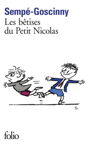 LE PETIT NICOLAS : HISTOIRES INEDITES TOME 1  -  LES BETISES DU PETIT NICOLAS - GOSCINNY RENE - GALLIMARD