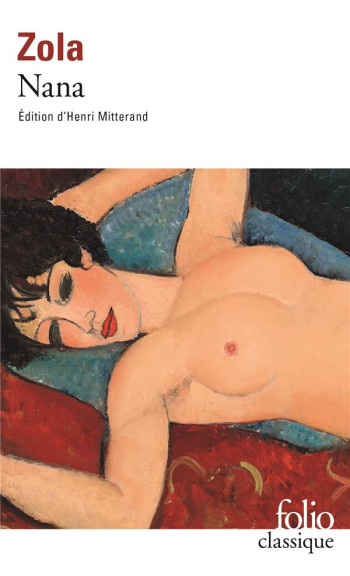 NANA - ZOLA EMILE - GALLIMARD NANA - ZOLA EMILE - GALLIMARD