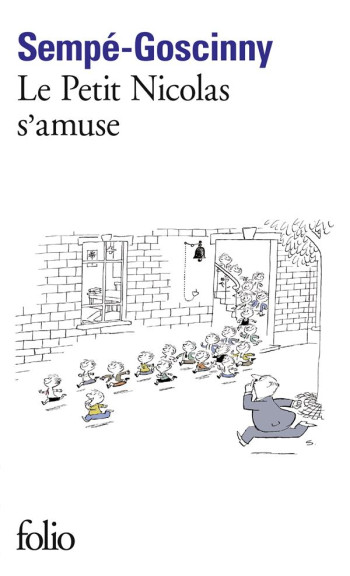 LE PETIT NICOLAS : HISTOIRES INEDITES  -  LE PETIT NICOLAS S'AMUSE - SEMPE - GALLIMARD