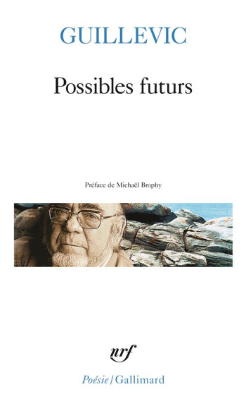 POSSIBLES FUTURS - GUILLEVIC/BROPHY - Gallimard