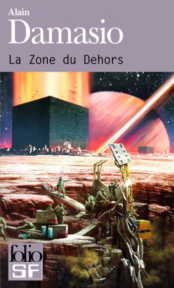 LA ZONE DU DEHORS - ALAIN DAMASIO - FOLIO