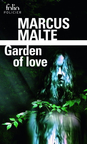 GARDEN OF LOVE - Marcus MALTE - FOLIO