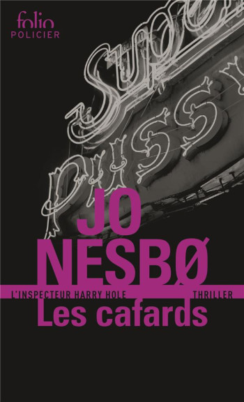 LES CAFARDS - UNE ENQUETE DE L'INSPECTEUR HARRY HOLE - NESBø JO - Gallimard