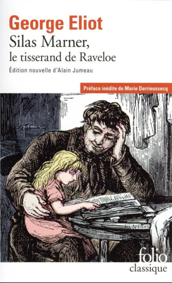 SILAS MARNER : LE TISSERAND DE RAVELOE - ELIOT/DARRIEUSSECQ - GALLIMARD