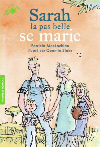 L'HISTOIRE DE SARAH LA PAS BELLE TOME 2 : SARAH LA PAS BELLE SE MARIE - MACLACHLAN PATRICIA - GALLIMARD