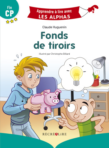 FONDS DE TIROIRS - PREMIÈRES LECTURES FIN CP - HUGUENIN/BILLARD - RECREALIRE