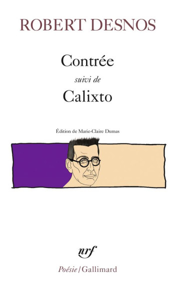 CONTREE  -  CALIXTO - DESNOS ROBERT - Gallimard