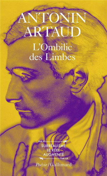 L'OMBILIC DES LIMBES  -  LE PESE-NERFS ET AUTRES TEXTES - ARTAUD/JOUFFROY - GALLIMARD