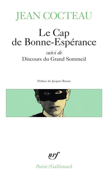 LE CAP DE BONNE-ESPERANCE  -  DISCOURS DU GRAND SOMMEIL - COCTEAU/BROSSE - GALLIMARD