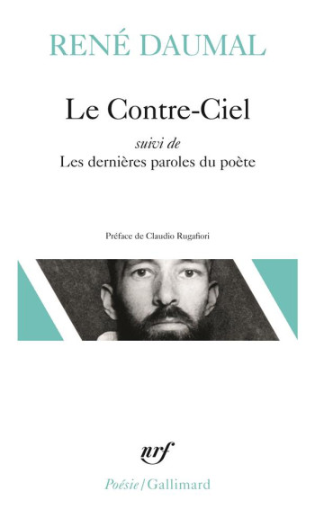 LE CONTRE-CIEL  -  LES DERNIERES PAROLES DU POETE - DAUMAL/RUGAFIORI - GALLIMARD