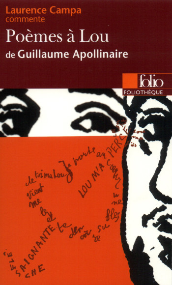 POEMES A LOU DE GUILLAUME APOLLINAIRE (ESSAI ET DOSSIER) - Laurence Campa - FOLIO