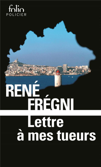 LETTRE A MES TUEURS - FREGNI RENE - GALLIMARD