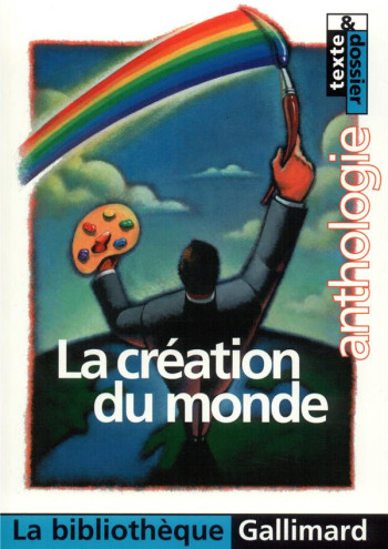 LA CREATION DU MONDE - COLLECTIF - GALLIMARD