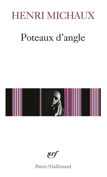 POTEAUX D'ANGLE - MICHAUX HENRI - GALLIMARD