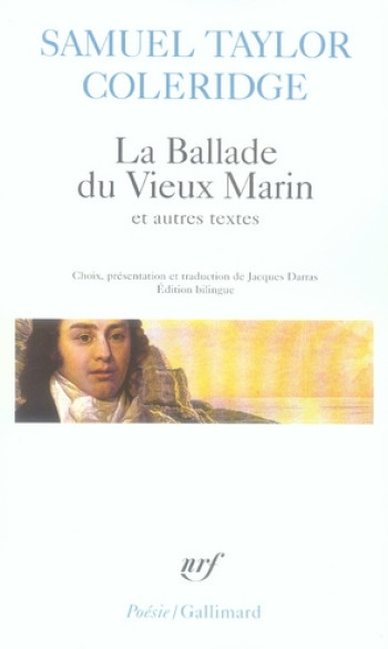 LA BALLADE DU VIEUX MARIN ET AUTRES TEXTES - COLERIDGE S T. - GALLIMARD