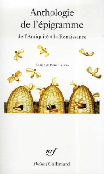 ANTHOLOGIE DE L'EPIGRAMME DE L'ANTIQUITE A LA RENAISSANCE - COLLECTIF - GALLIMARD