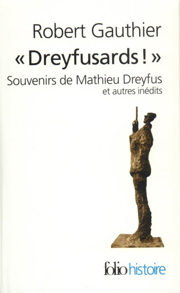 DREYFUSARDS ! - GAUTHIER ROBERT - GALLIMARD