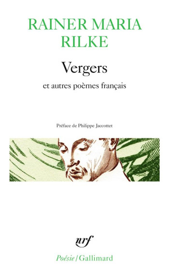 VERGERS / LES QUATRAINS VALAISANS / LES ROSES / LES FENETRES / TENDRES IMPOTS A LA FRANCE - RILKE/JACCOTTET - GALLIMARD