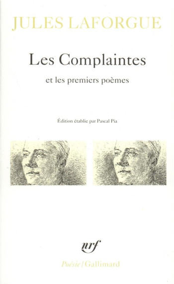 POESIES COMPLETES - I - LES COMPLAINTES / PREMIERS POEMES - LAFORGUE JULES - GALLIMARD