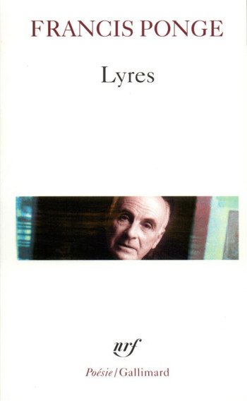 LYRES - PONGE FRANCIS - GALLIMARD