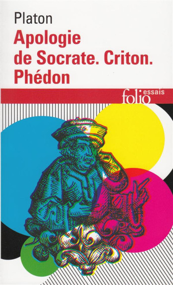 APOLOGIE DE SOCRATE  -  CRITON  -  PHEDON - PLATON/CHATELET - GALLIMARD