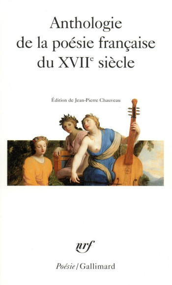 ANTHOLOGIE DE LA POESIE FRANCAISE DU XVII SIECLE - COLLECTIF - GALLIMARD