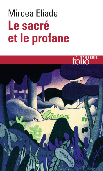 LE SACRE ET LE PROFANE - ELIADE MIRCEA - GALLIMARD