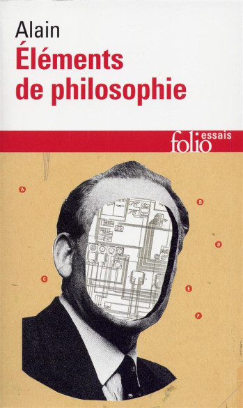 ELEMENTS DE PHILOSOPHIE - ALAIN - GALLIMARD