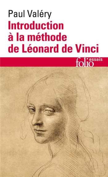 INTRODUCTION A LA METHODE DE LEONARD DE VINCI - VALERY PAUL - GALLIMARD INTRODUCTION A LA METHODE DE LEONARD DE VINCI - VALERY PAUL - GALLIMARD