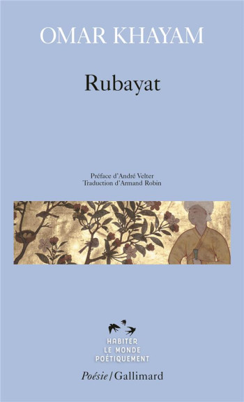 RUBAYAT - KHAYYAM/VELTER - GALLIMARD