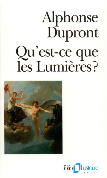 QU'EST-CE QUE LES LUMIERES ? - Alphonse Dupront - FOLIO