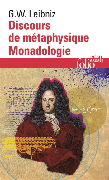 DISCOURS DE METAPHYSIQUE/MONADOLOGIE ET AUTRES TEXTES - LEIBNIZ G W. - GALLIMARD