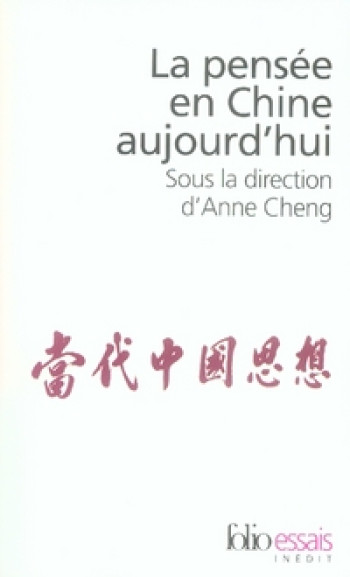 LA PENSEE EN CHINE AUJOURD'HUI - CHU XIAOQUAN/ALLETON - GALLIMARD