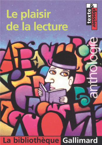 LE PLAISIR DE LA LECTURE - COLLECTIF - GALLIMARD