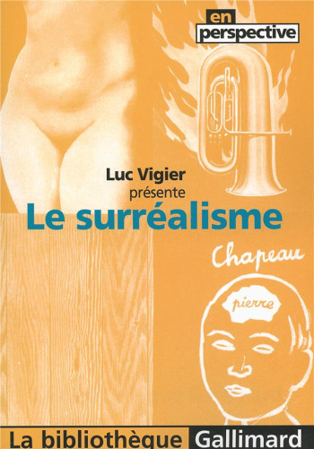 LE SURREALISME - COLLECTIF - GALLIMARD