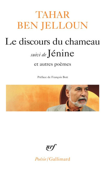 LE DISCOURS DU CHAMEAU/JENINE ET AUTRES POEMES - BEN JELLOUN/BOTT - GALLIMARD