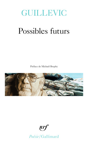 POSSIBLES FUTURS - Eugène Guillevic - GALLIMARD