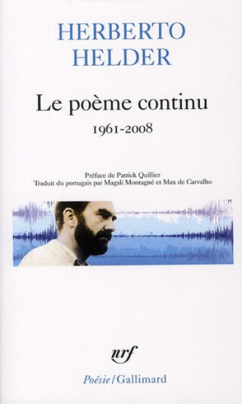 LE POEME CONTINU - SOMME ANTHOLOGIQUE (1961-2008) - HELDER/QUILLIER - GALLIMARD